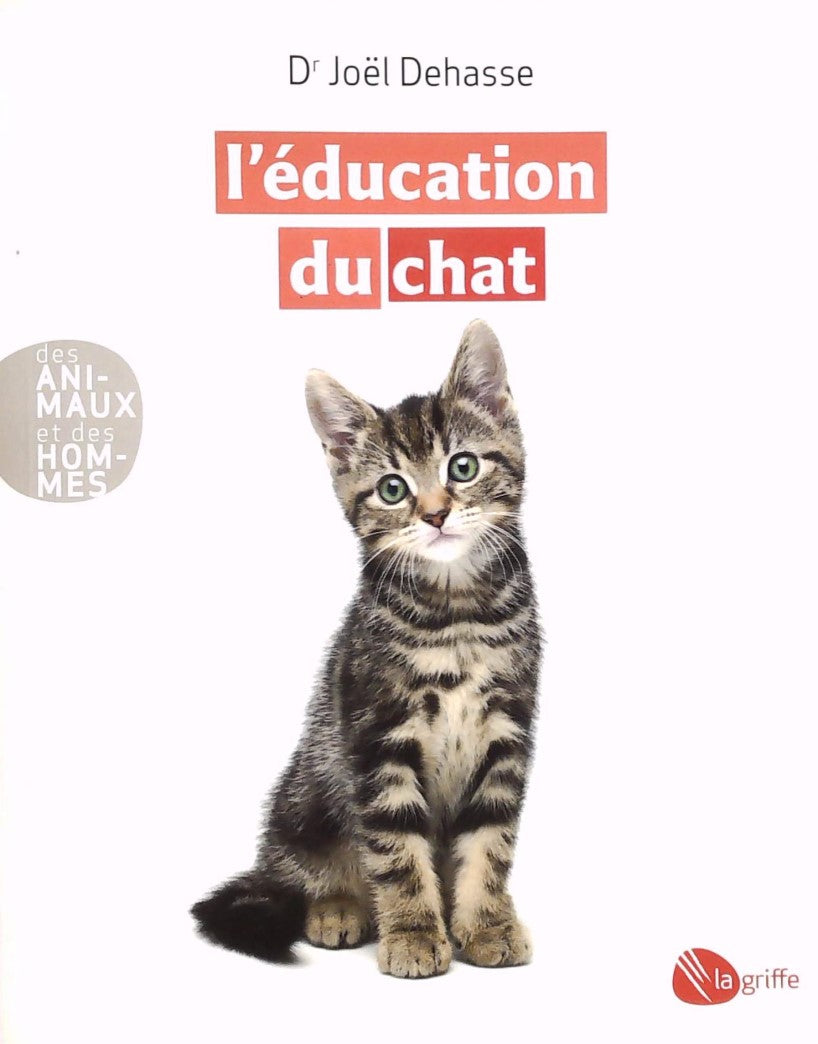 Livre ISBN 2924036631 Des animaux et des hommes : L'éducation du chat (Joël Dehasse)