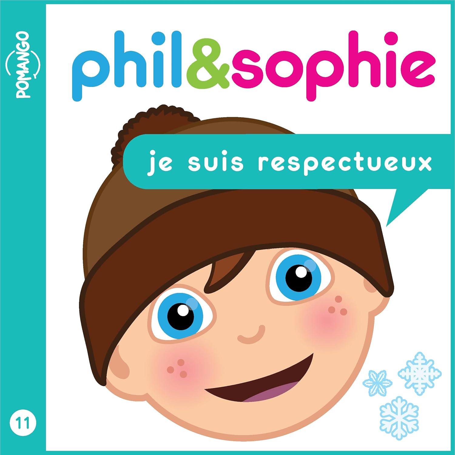 Phil & Sophie # 11 : Je suis respectueux - Nicole Lebel