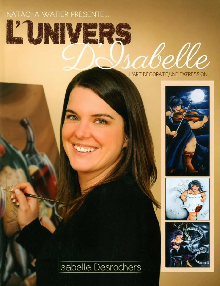 Livre L'univers d'Isabelle - Isabelle Desrochers (Livre d'occasion) - ISBN 2924138000