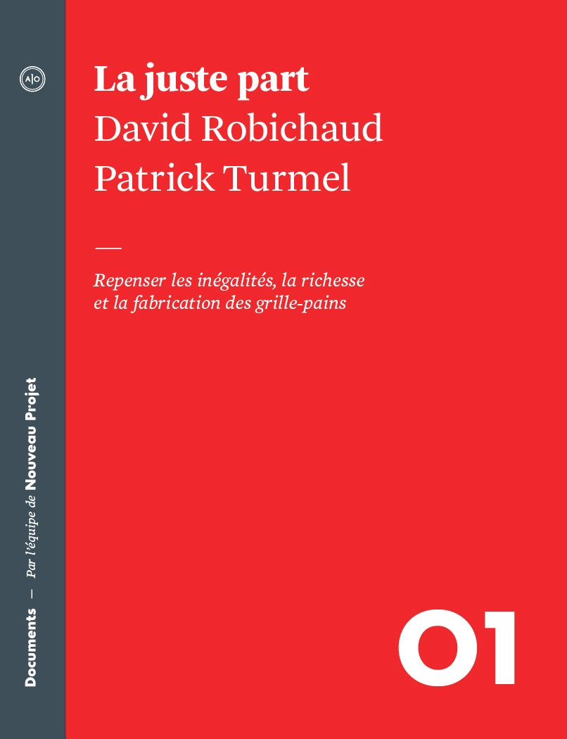 Livre La juste part : Repenser les inégalités, la richesse et la fabrication des grilles-pains - ...