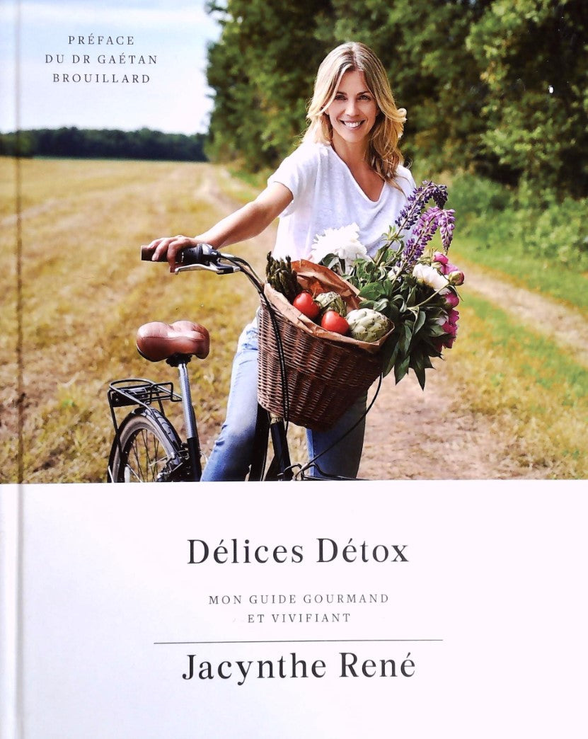 Livre ISBN 2924155940 Délices détox mon guide gournand et vivifiant (Jacynthe René)