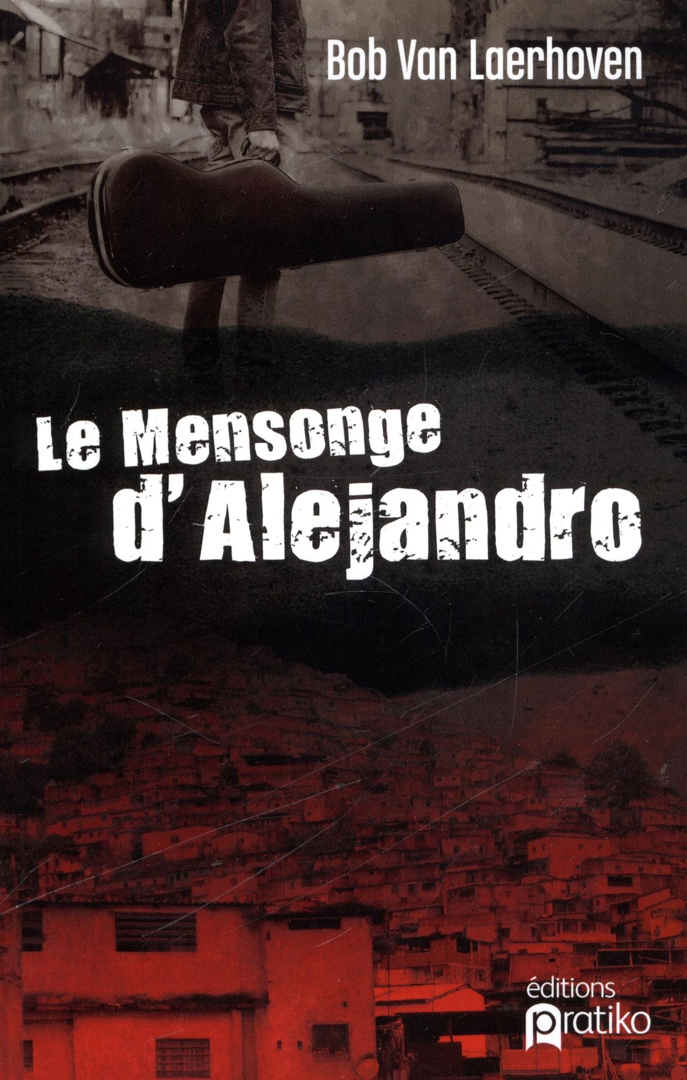 Livre Le mensonge d'Alejandro - Bob Van Laerhoven (Livre d'occasion)