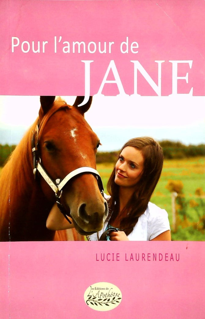 Livre Pour l'amour de Jane - Lucie Laurendeau (Livre d'occasion)