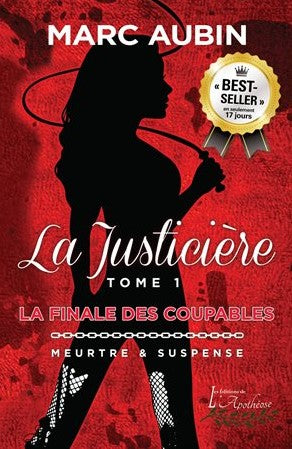 La justicière # 1 : La finale des coupables - Marc Aubin