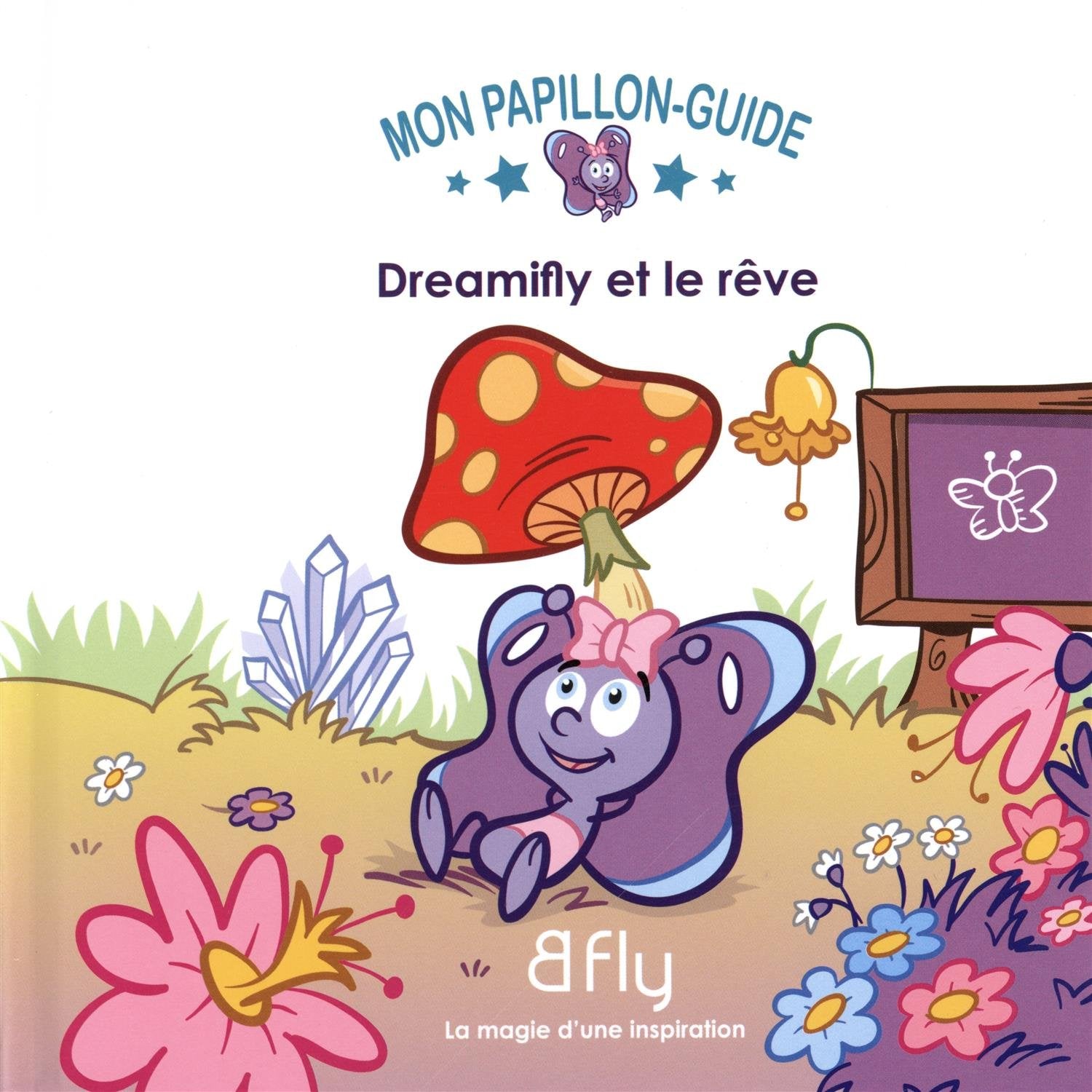 Livre Dreamifly et le rêve (Livre d'occasion) - ISBN 2924331048