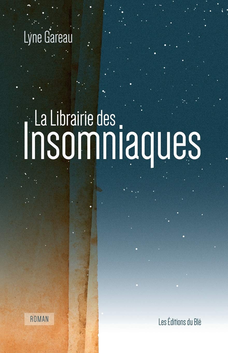 La librairie des insomniaques - Lyne Gareau