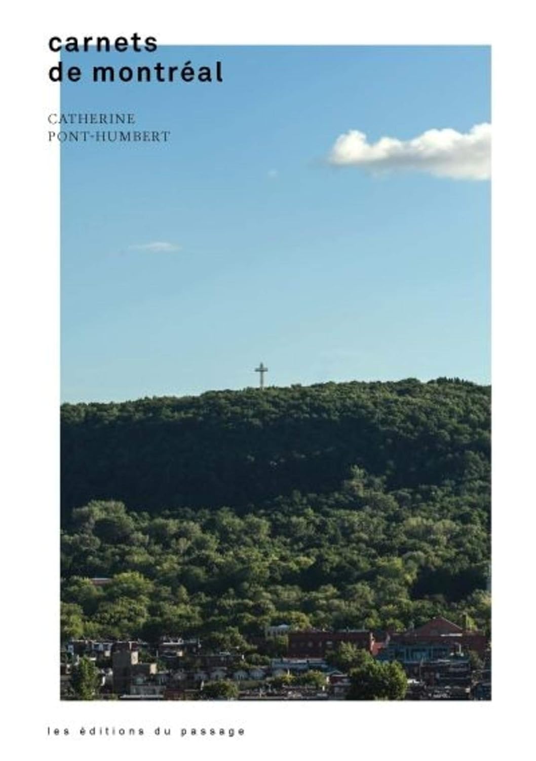 Livre Carnets de Montréal - Catherine Pont-Humbert (Livre d'occasion) - ISBN 292439726X