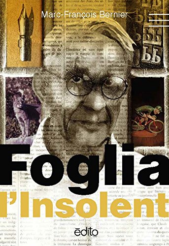 Foglia l'insolent - Marc-François Bernier