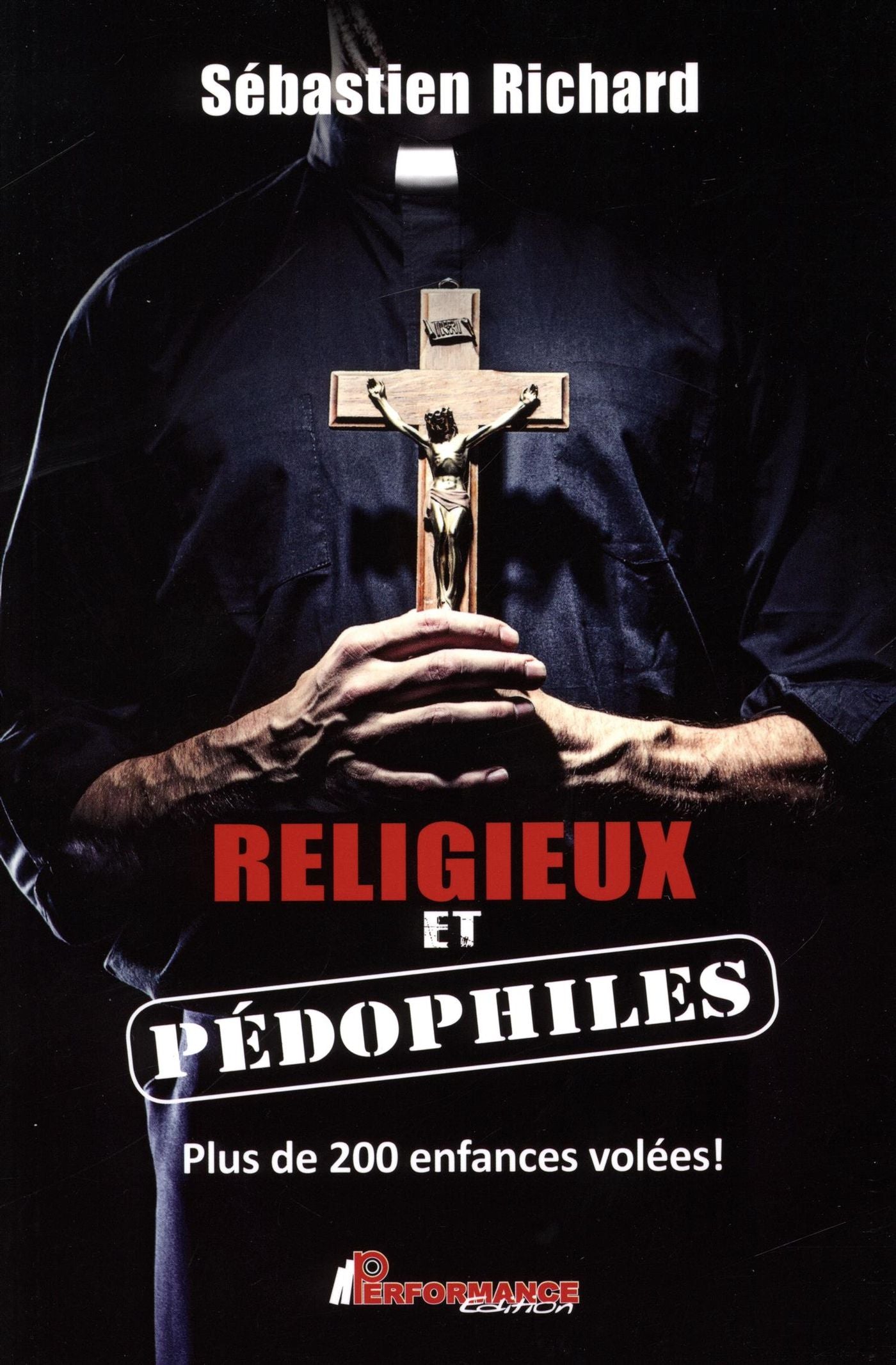 Livre Religieux et pédophiles - Sébastien Richard (Livre d'occasion)