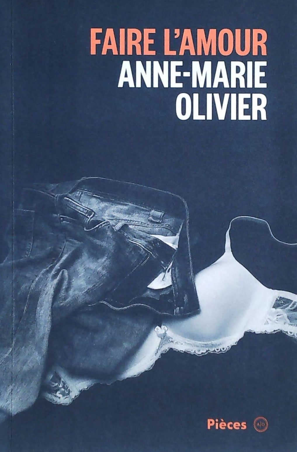 Livre Faire l'amour - Anne-Marie Olivier (Livre d'occasion)