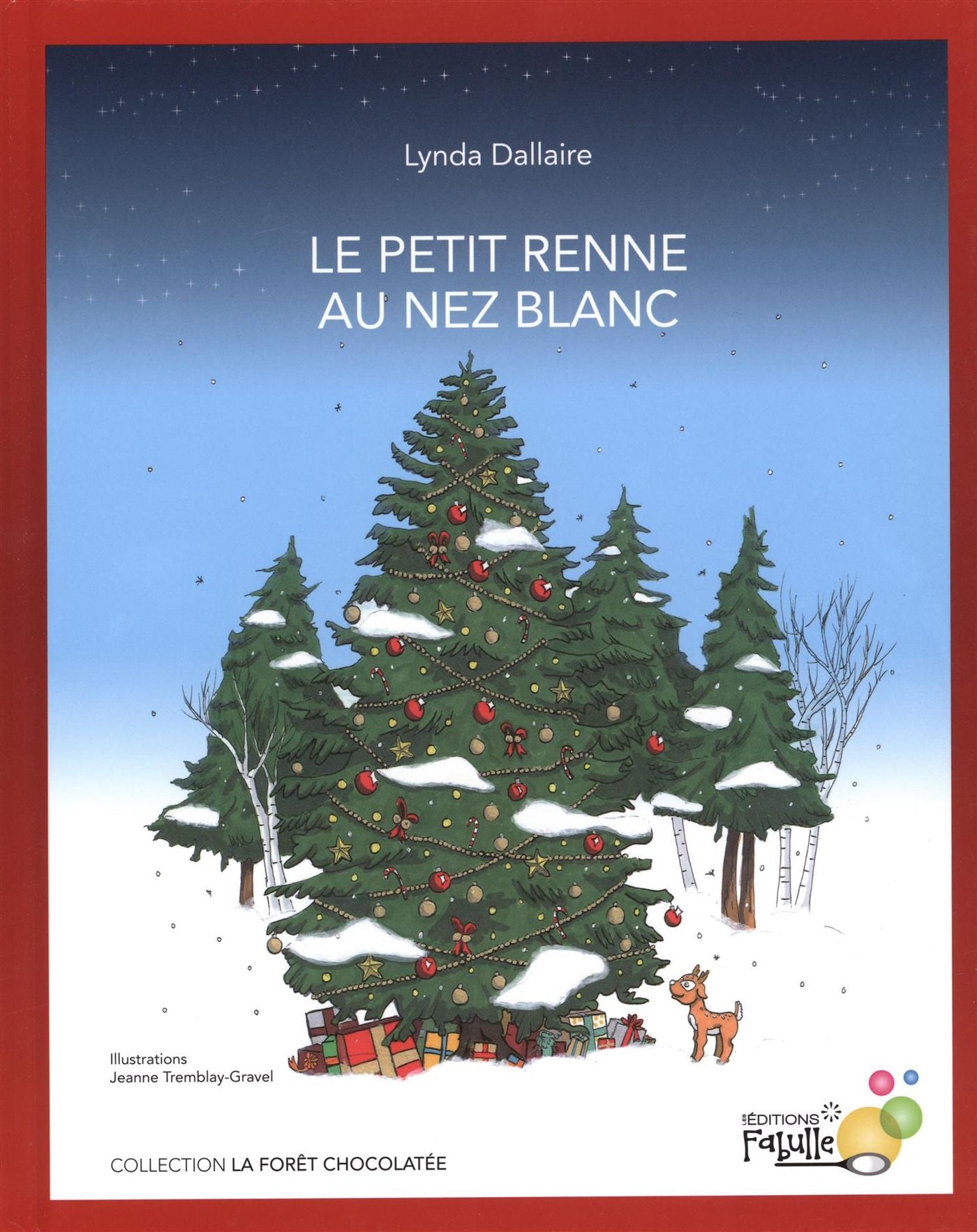 Livre Le petit renne au nez blanc - Lynda Dallaire (Livre neuf) - ISBN 292443016X