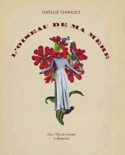 Livre L'oiseau de ma mère - Nathalie Thibault (Livre neuf)