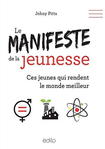 Livre Le manifeste de la jeunesse ces jeunes qui rendent le monde meilleur (Johny Pitts) (Livre...