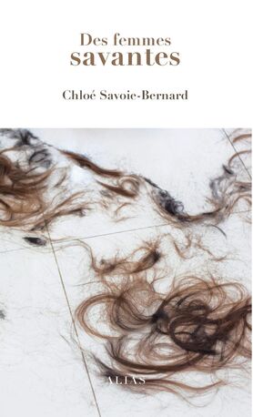 Livre Des femmes savantes - Chloé Savard-Bernard (Livre d'occasion)