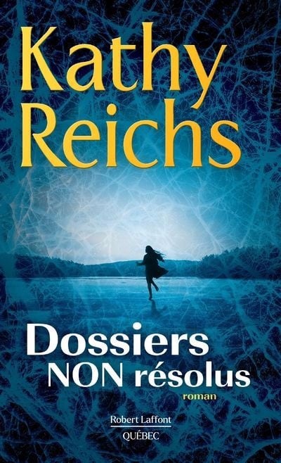 Livre Dossiers non résolus (Kathy Reichs) (Livre neuf) - ISBN 2924910544