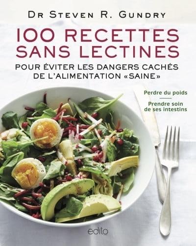Livre 100 recettes sans lectines - Steven R Gundry (Livre d'occasion) - ISBN 2924959357