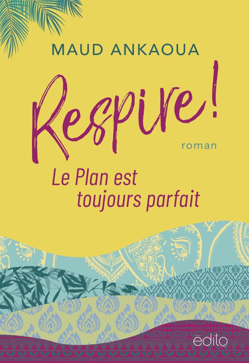Livre Respire! : Le plan est toujours parfait - Maud Ankaoua (Livre d'occasion) - ISBN 2924959640