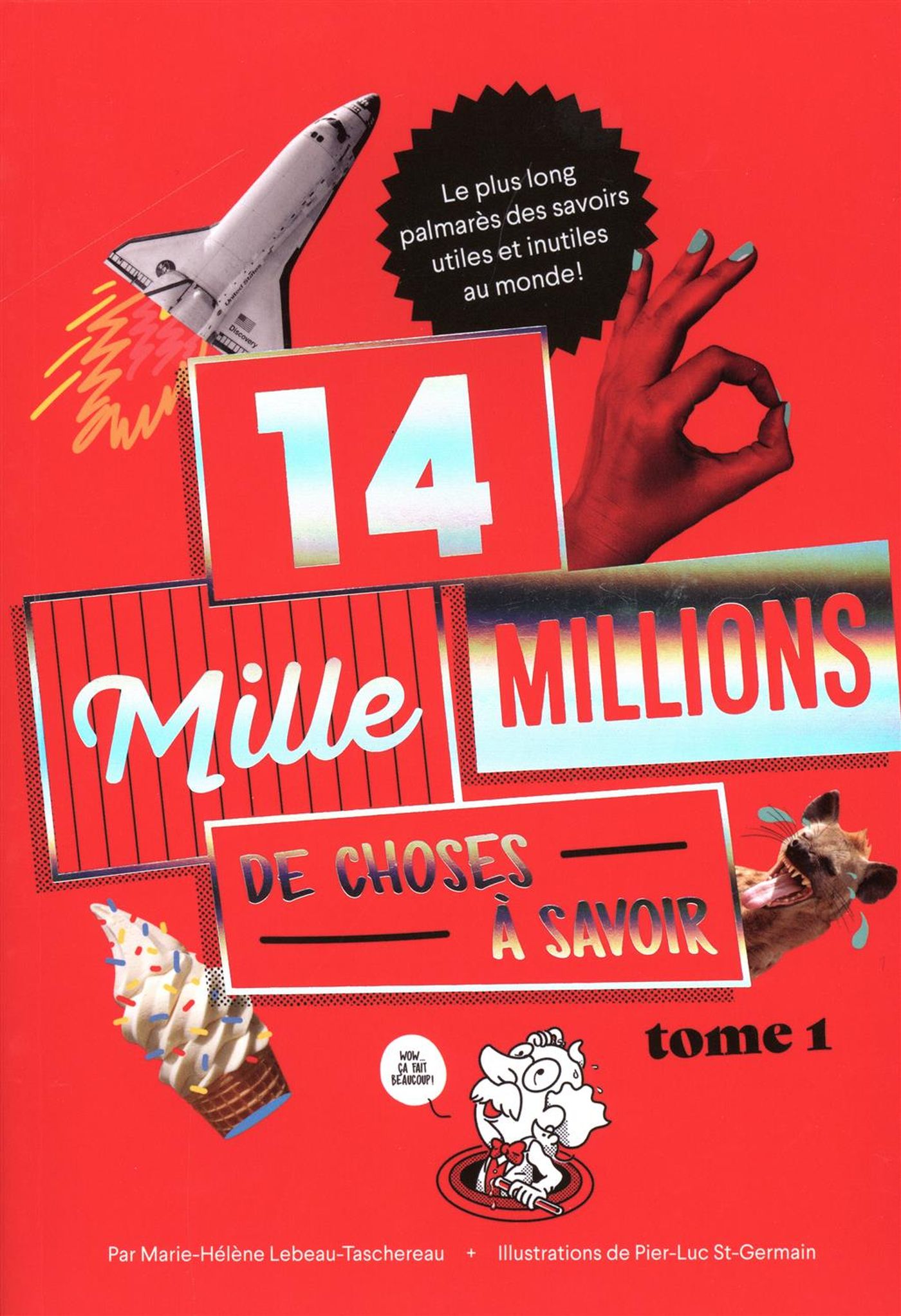 Livre 14 mille millions de choses à savoir - Marie-Hélène Lebeau-Taschereau (Livre d'occasion)