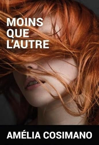 Livre Moins que l'autre (Amélia Cosimano) (Livre d'occasion) - ISBN 2924966280