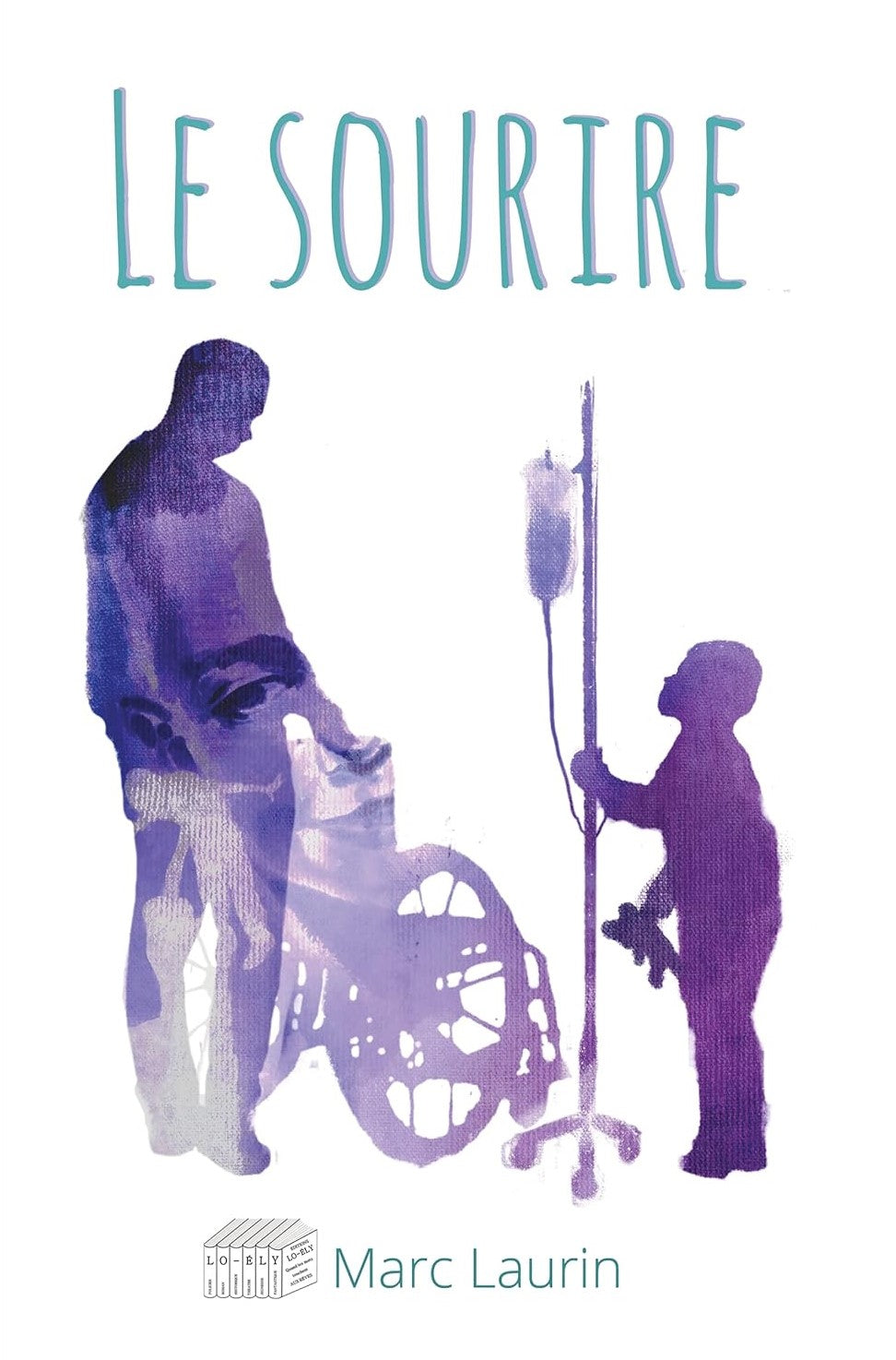 Livre Le sourire - Marc Laurin (Livre neuf) - ISBN 2925030416