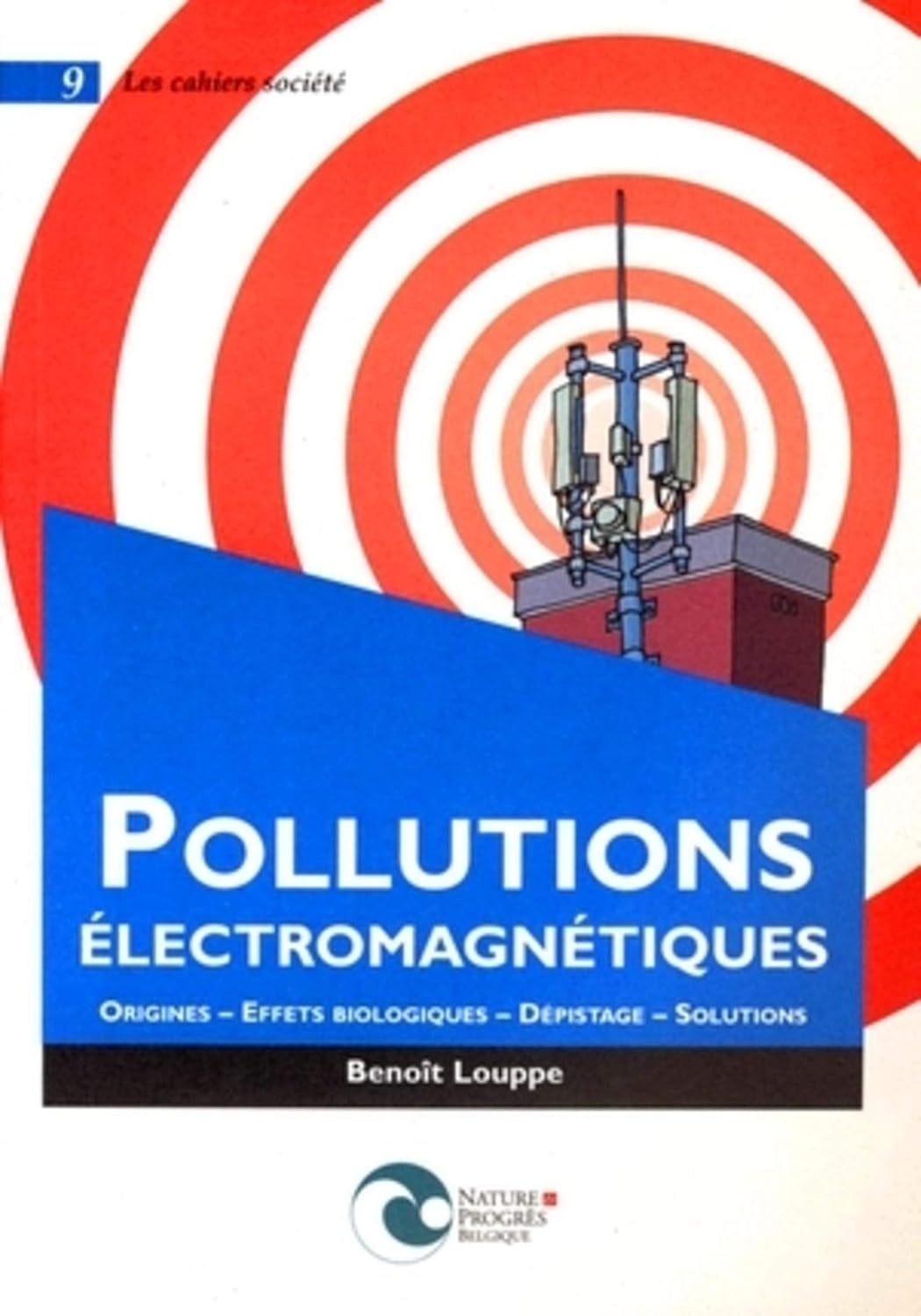 Livre Pollutions électromagnétiques : Origines, effets biologiques, dépistage, solution - Benoit ...