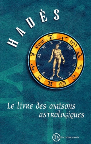 Le livre des maisons astrologiques - Hadès