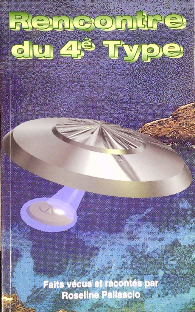 Livre Rencontre du 4e type - Roseline Pallascio (Livre d'occasion) - ISBN 2980196665