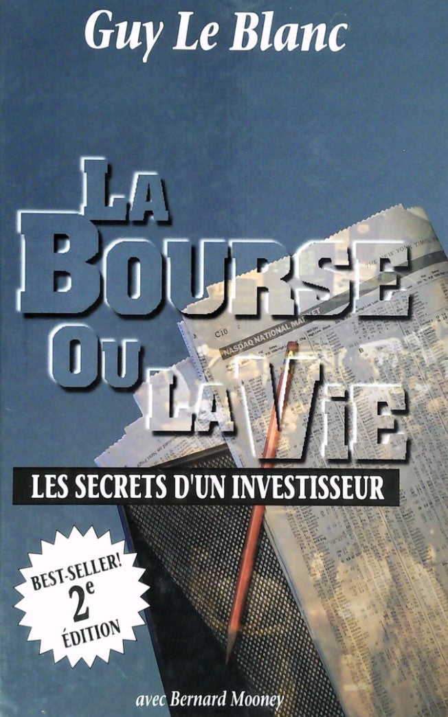 Livre ISBN 2980475416 La bourse ou la vie : Les secrets d'un investisseur (Guy Le Blanc)