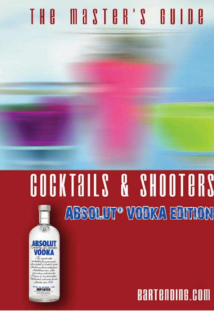 Livre The master's guide : Cocktails and Shooters (Absolut' Vodka edition) - Collectif (Livre d'o...