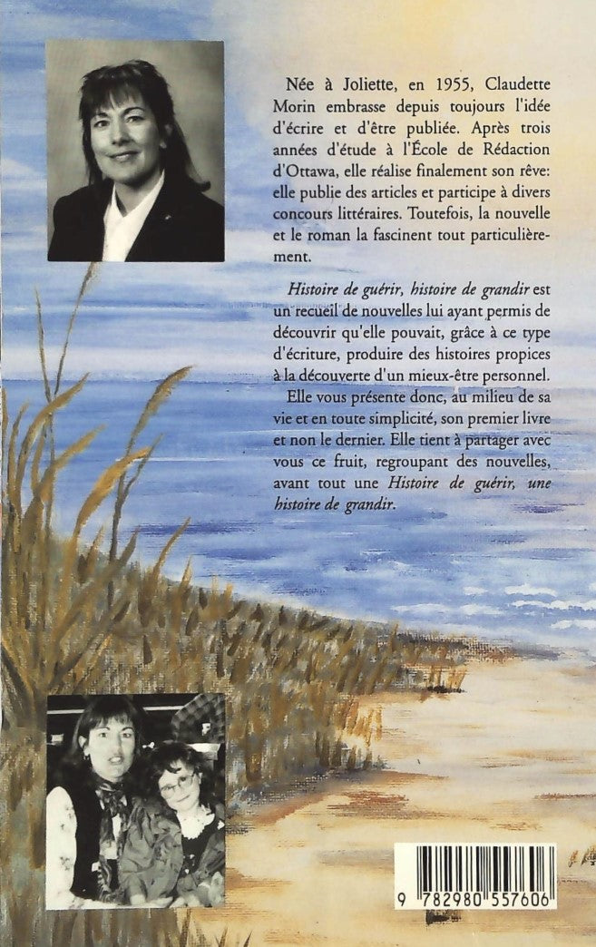 Livre Histoire de guérir, histoire de grandir - Claudette Morin (Livre d'occasion)
