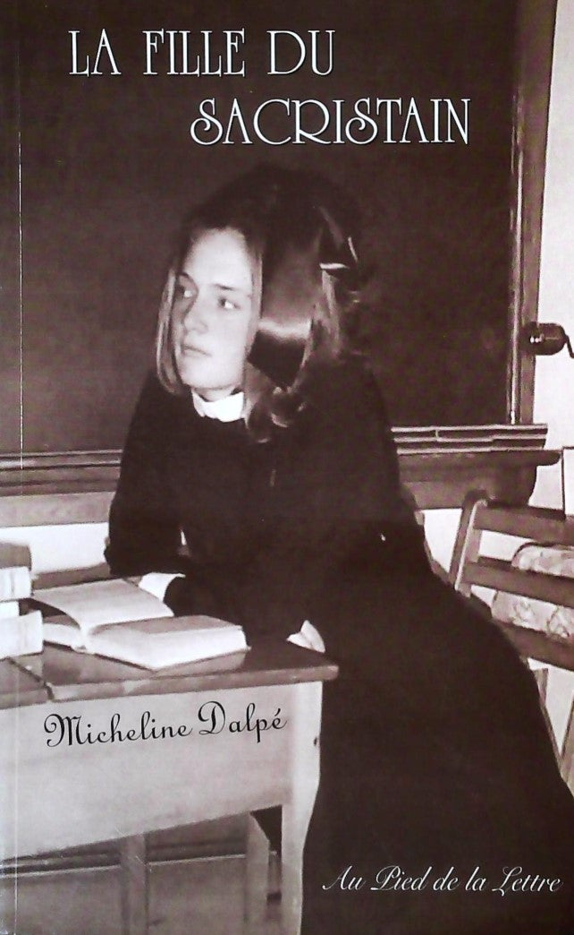Livre La fille du sacristain - Micheline Dalpé (Livre d'occasion) - ISBN 2980581224