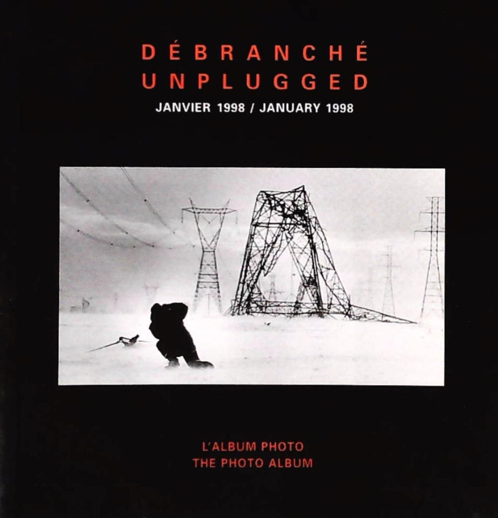 Livre Débranché - Unplugged Janvier 1998 - January 1998 L'album photo - The Photo Album - Collect...