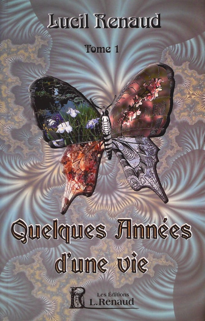 Livre Quelques années d'une vie - Lucil Renaud (Livre d'occasion) - ISBN 298065860X