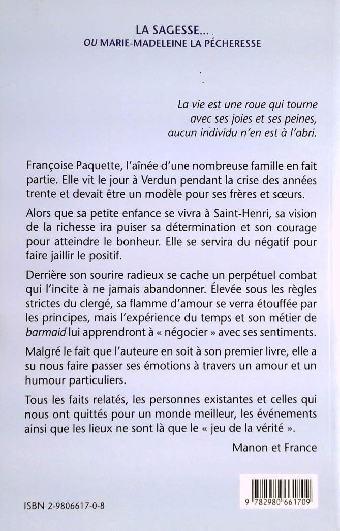 Livre La sagesse... ou Marie-Madeleine la pécheresse - Françoise Paquette (Livre d'occasion) - IS...