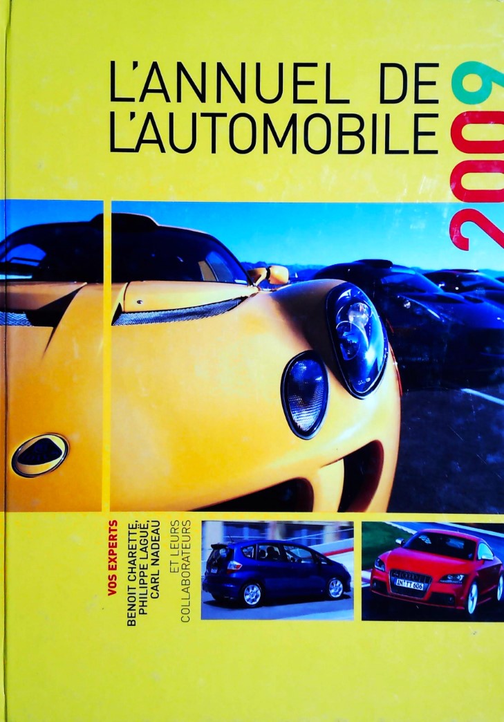 Livre L'annuel de l'automobile 2009 (Benoît Charette, Philippe Laguë, Carl Nadeau) (Livre...