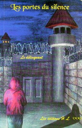 Livre Les portes du silence : Le délinquant - Thierry (Livre d'occasion) - ISBN 2980804908