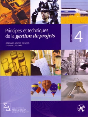 Principes et techniques de la gestion de projet - Bernard-André Genest