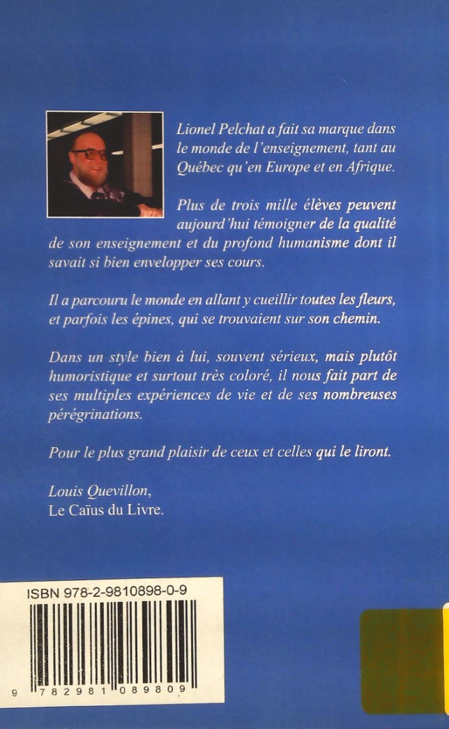 Livre Lionel… une vie - Lionel Pelchat (Livre d'occasion)