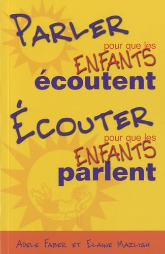 Livre Parler pour que les enfants écoutent, écouter pour que les enfants parlent (Livre d'occasio...