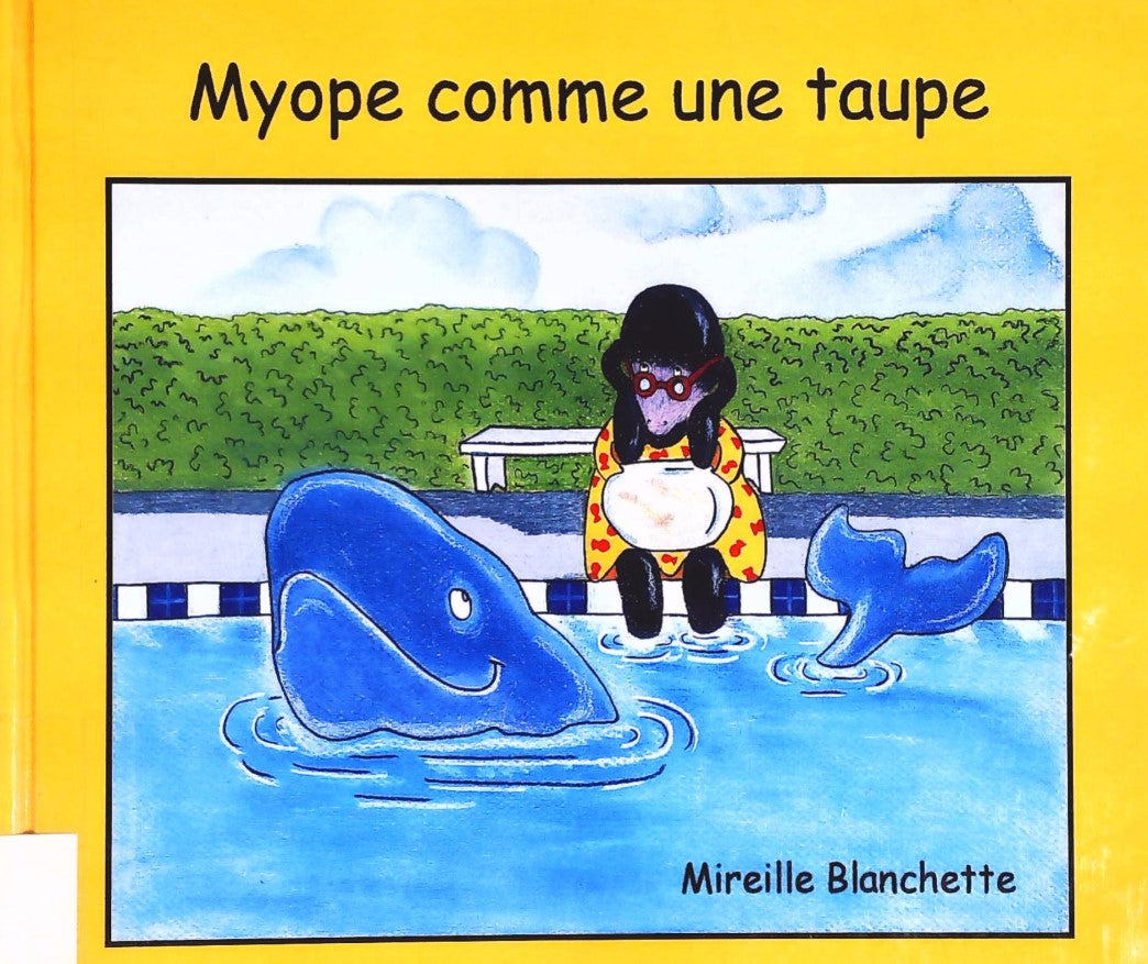 Livre ISBN 2981270206 Myope comme une taupe (Mireille Blanchette)