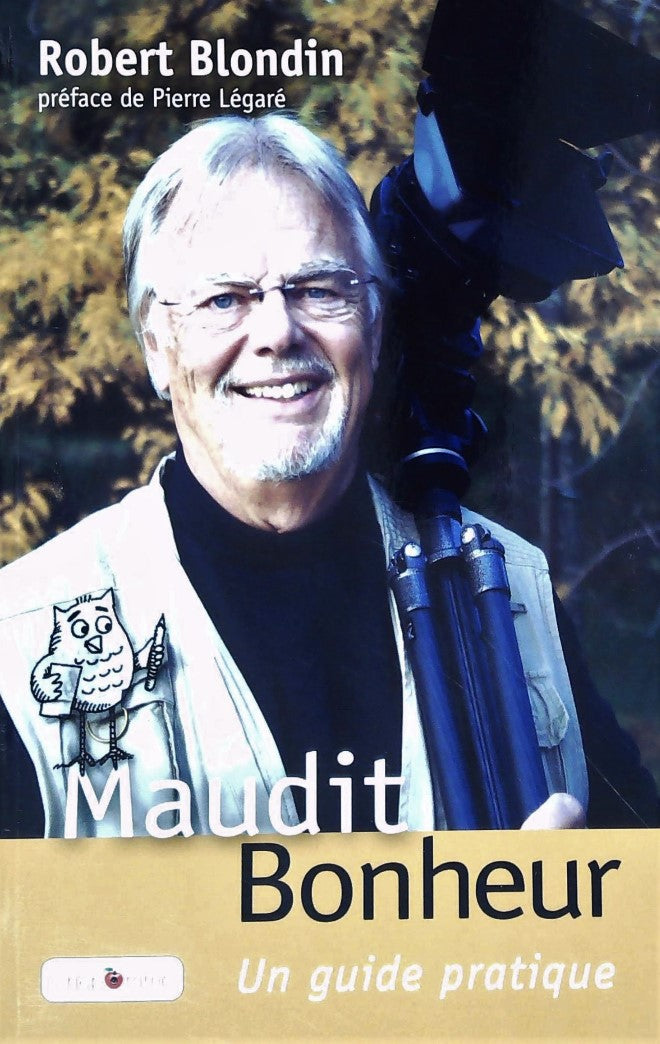 Livre Maudit bonheur - Robert Blondin (Livre d'occasion) - ISBN 2981288008
