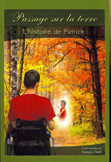 Livre Passage sur la Terre : L'histoire de Patrick - François Tardif (Livre d'occasion)