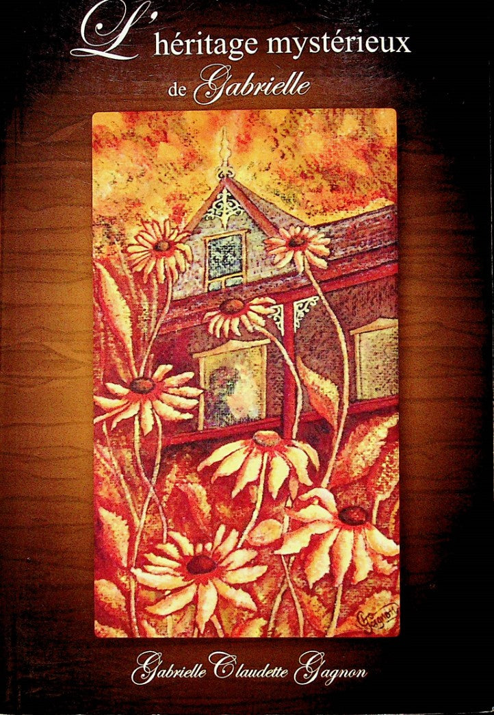 Livre L'héritage mystérieux de Gabrielle - Gabrielle Claudette Gagnon (Livre d'occasion)