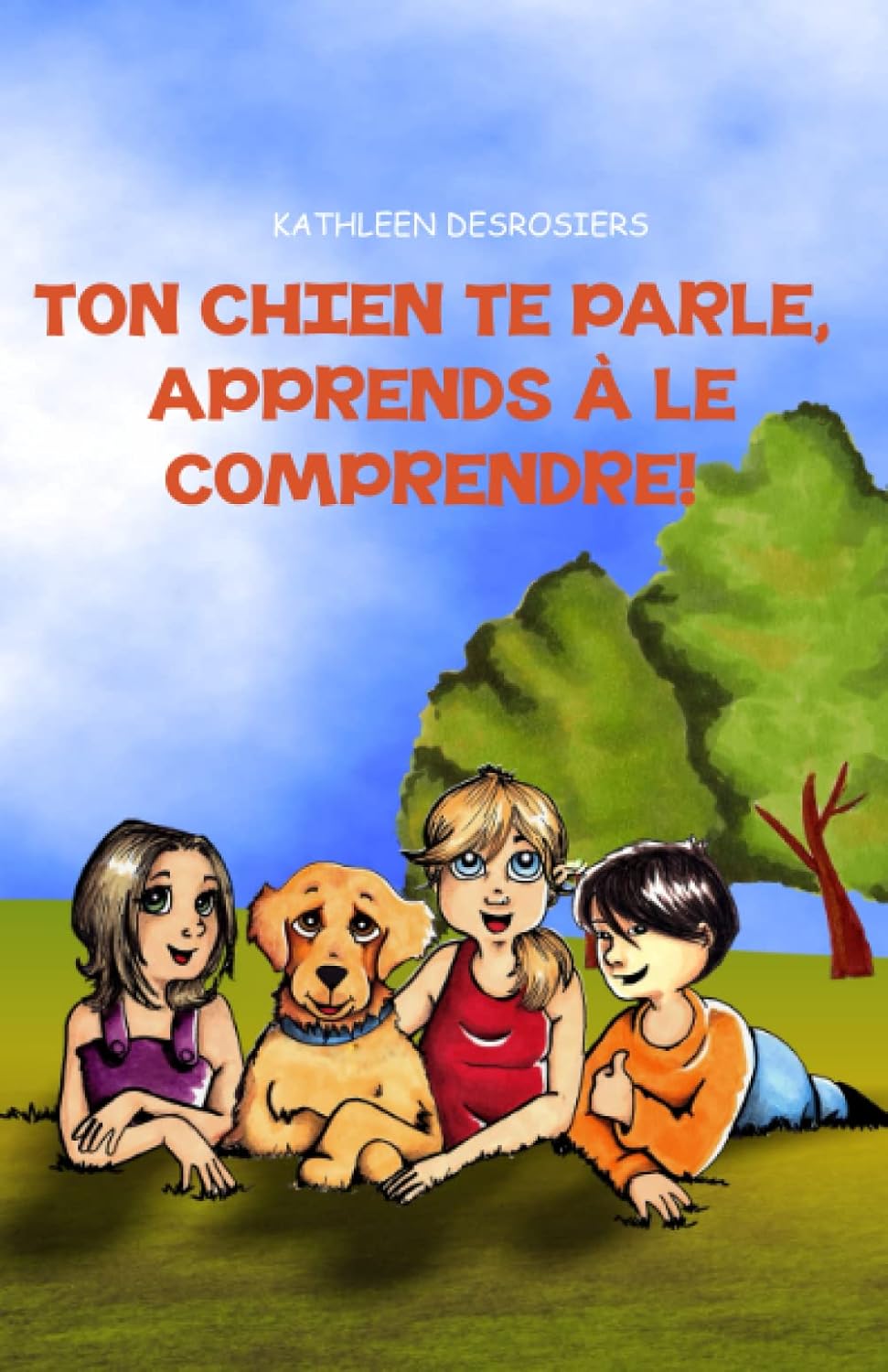 Livre Ron chien te parle, apprends à le comprendre! - Kathleen Desrosiers (Livre d'occasion) - IS...