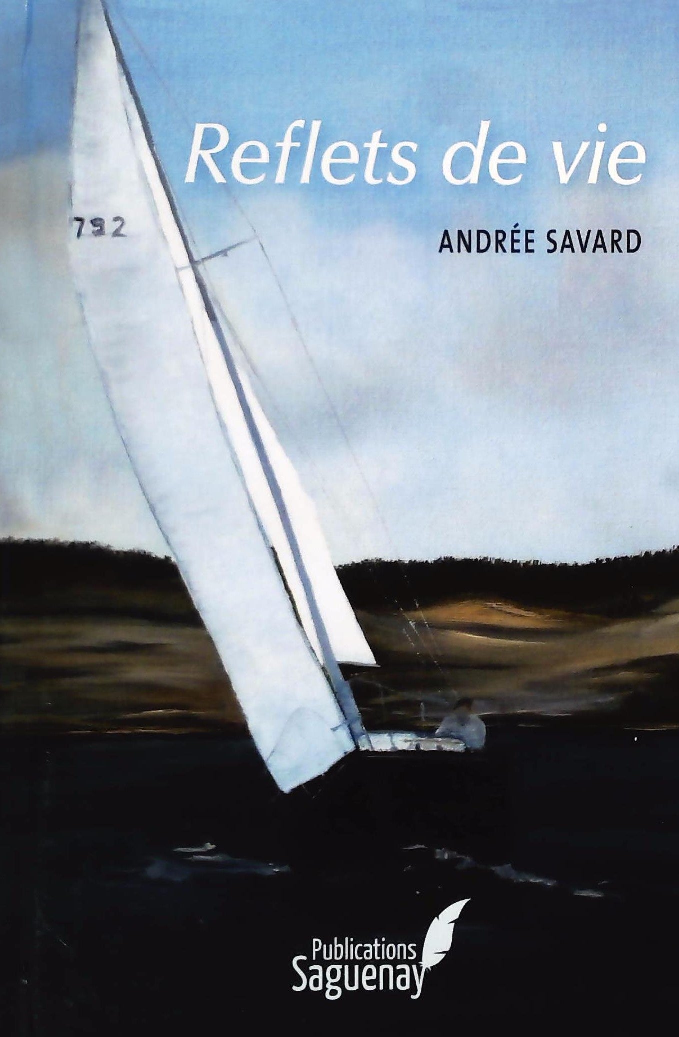 Livre Reflets de vie - Andrée Savard (Livre d'occasion) - ISBN 2981594400