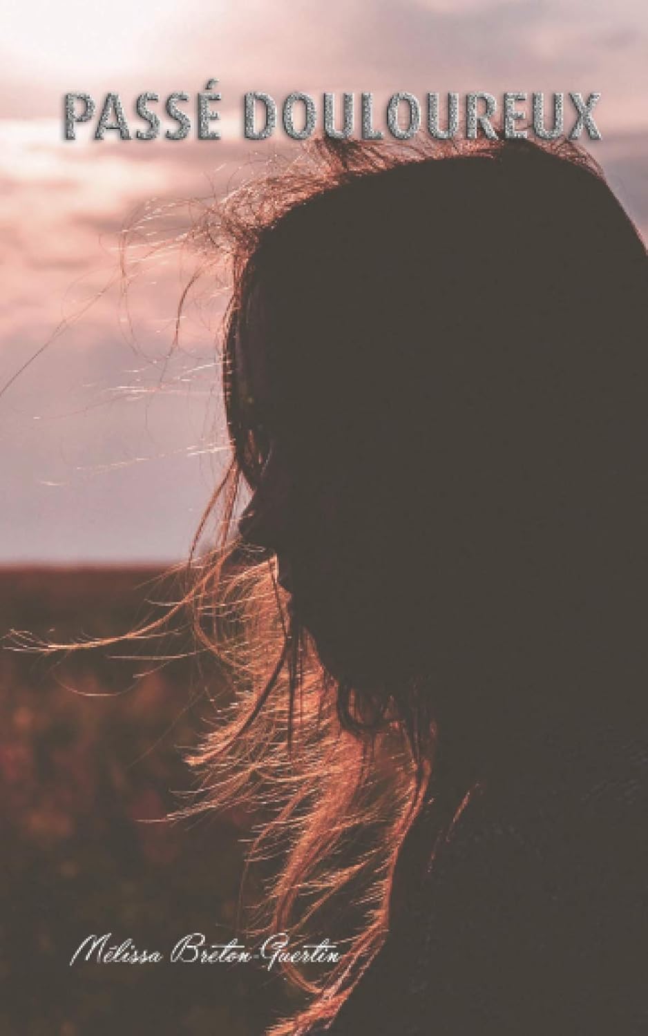 Livre Passé douloureux - Mélissa Breton-Guertin (Livre d'occasion) - ISBN 2981725009
