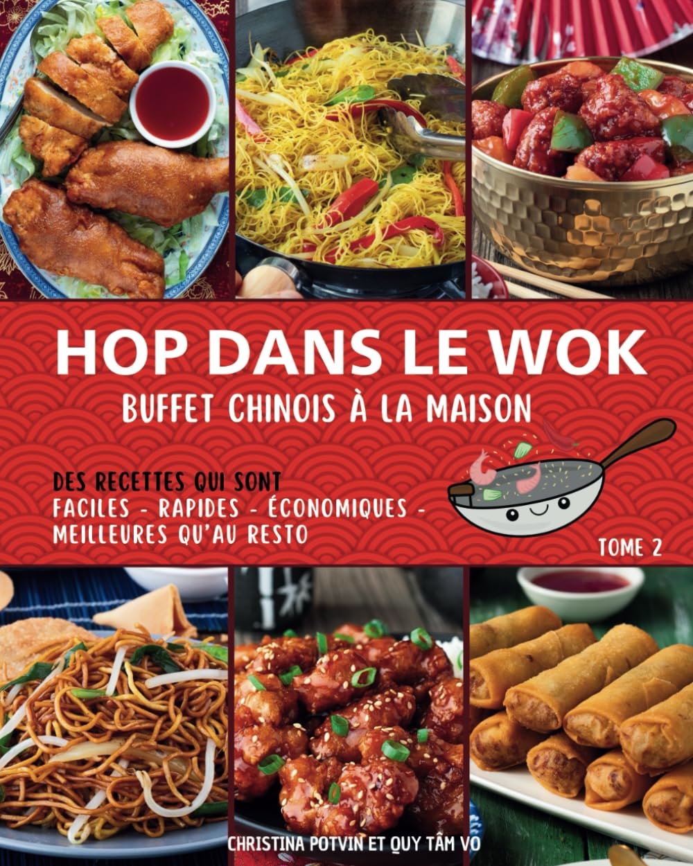 Livre Hop dans le wok : Buffet chinois à la maison - Christina Potvin (Livre d'occasion)
