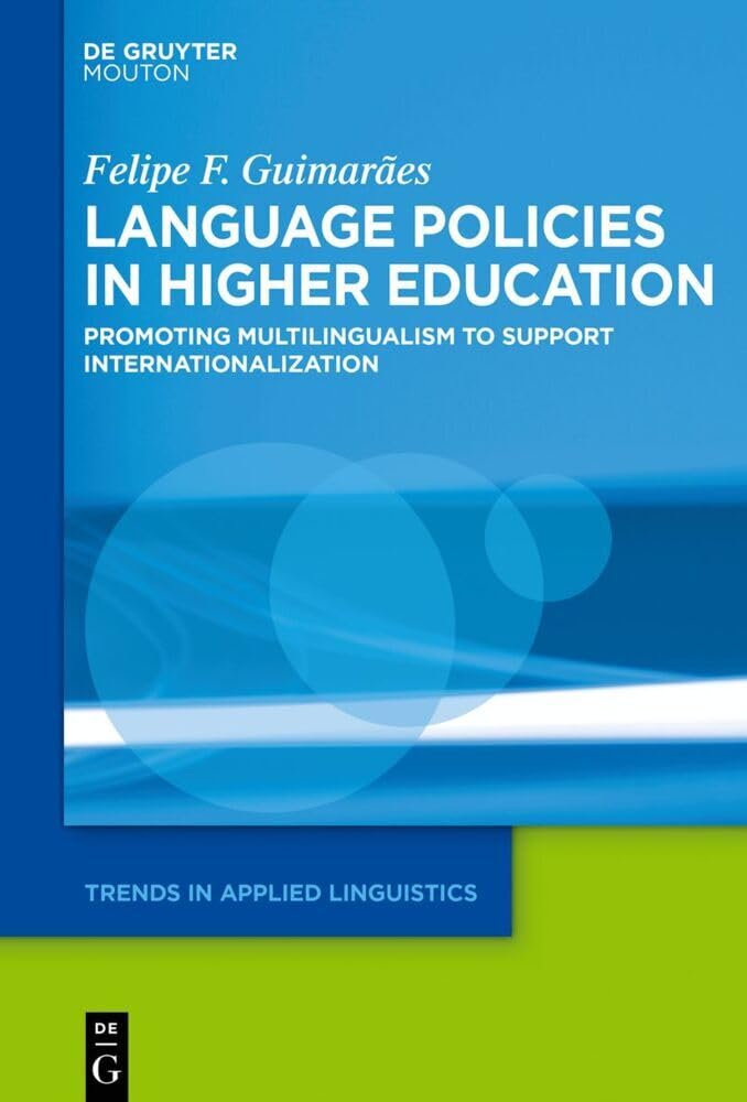 Livre Language Policies In Higher Education : Promoting Multilingualism To Support Internationali...