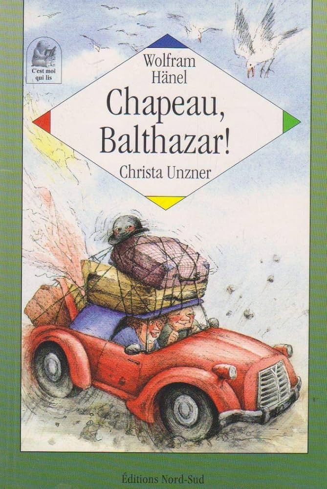 C'est moi qui lit : Chapeau Balthazar! - Wolfram Hänel