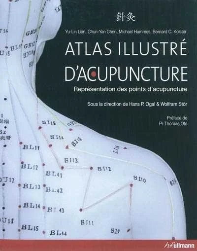 Livre Atlas illustré d'acupuncture représentation des points d'acunpuncture (Lian Yu-Lin) (Livre...